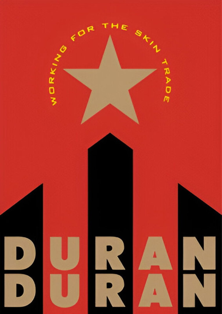 Duran Duran: Working for the Skin Trade