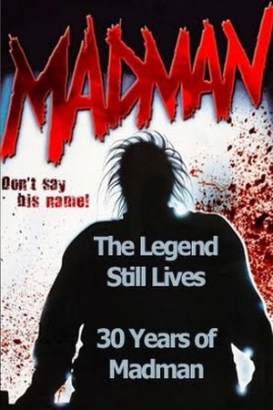 Poster de la pelicula The Legend Still Lives: 30 Years of Madman