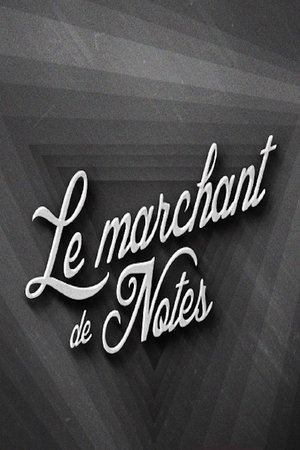 Poster de la pelicula Le Marchand de notes