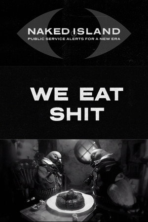 We Eat Shit