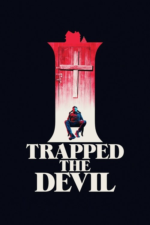VER I Trapped the Devil Online Gratis HD