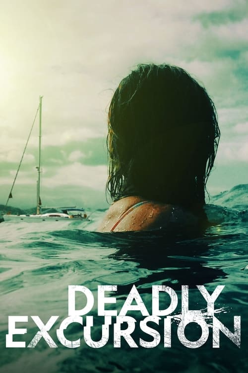 Poster de la pelicula Deadly Excursion