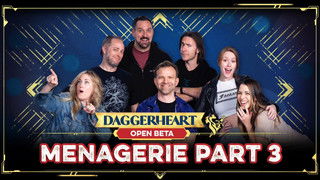 Ménagerie a Trois | Daggerheart | Open Beta