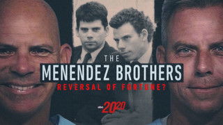 The Menendez Brothers: Reversal of Fortune?