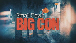 Small Town, Big Con