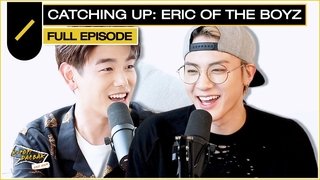 Ep. #76 | Catching Up: Eric of THE BOYZ