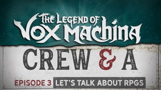 Crew & A Episode 3: Let's Talk About RPGs!