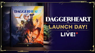 Daggerheart Launch Day LIVE!