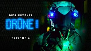 Dr0ne - Episode 4