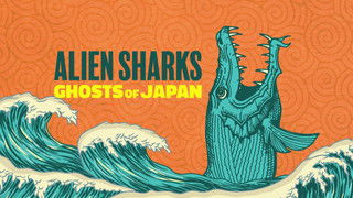 Alien Sharks: Ghosts of Japan