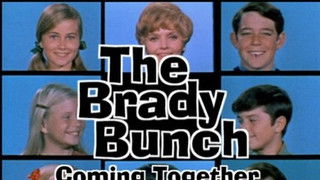 The Brady Bunch - Coming Together Under One Roof