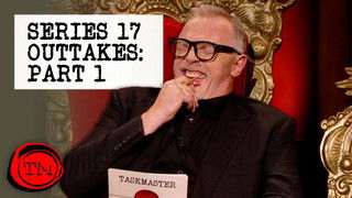 Series 17 Outtakes - Part 1