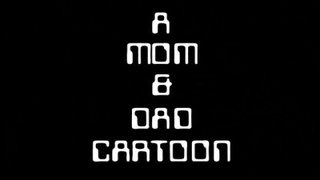 A Mom & Dad Cartoon
