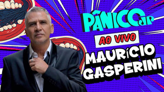 MAURÍCIO GASPERINI | PÂNICO - 06/06/2025