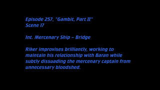 Deleted Scenes: S07E05 – Gambit (Part II)