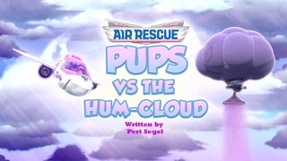 Air Rescue: Pups vs. the Hum-Cloud