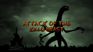 Attack of the Zillo Beast