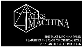 Talks Machina Live With Brian W. Foster And Critical Role! (SDCC 2017)