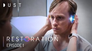 Restoration - Episode 1
