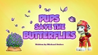 Pups Save the Butterflies