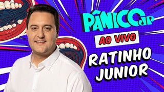 RATINHO JUNIOR | PÂNICO - 27/01/2025