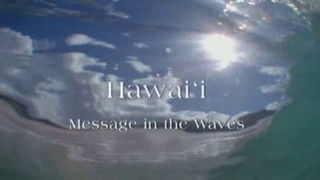 Hawaii: Message in the Waves