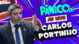 SENADOR CARLOS PORTINHO | PÂNICO - 28/04/2025