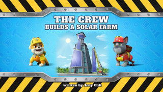 The Crew Builds a Solar Farm