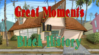 Great Moments in Black History
