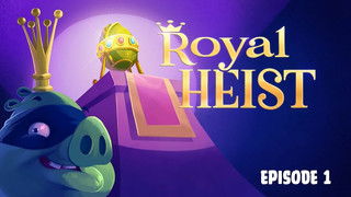 Royal Heist