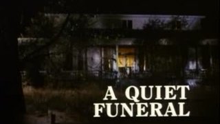 A Quiet Funeral