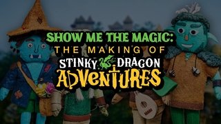 Show Me the Magic: The Making of Stinky Dragon Adventures - Episode 1