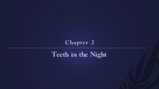 Teeth In the Night