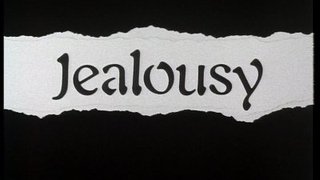 Jealousy