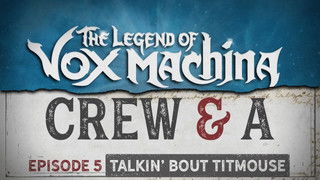Crew & A Episode 5: Talkin' Bout Titmouse