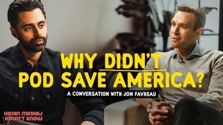 Why Didn't Pod Save America? with Jon Favreau