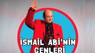 İsmail Abi'nin Genleri
