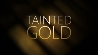 Tainted Gold