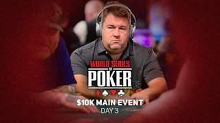 WSOP 2021 Main Event Day 3