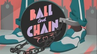 Ball and Chain