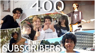 The 400 Subscribers Special: Fun Stuff