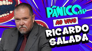 RICARDO SALADA | PÂNICO - 09/10/2025
