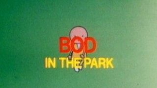Bod in the Park