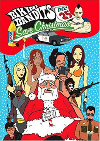Bikini Bandits Save Christmas 在线观看和下载完整电影