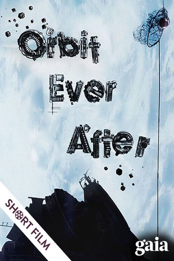 Orbit Ever After 在线观看和下载完整电影