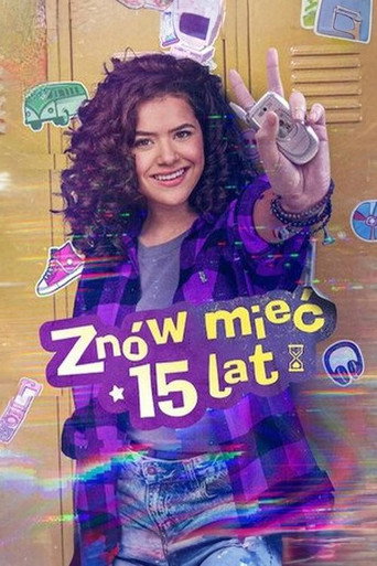 Okładka serialu Znów mieć 15 lat