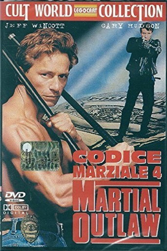 Martial Outlaw 在线观看和下载完整电影