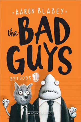 The Bad Guys 在线观看和下载完整电影