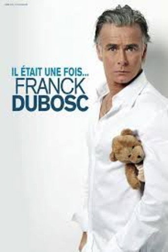 Franck Dubosc - Il était une fois 在线观看和下载完整电影