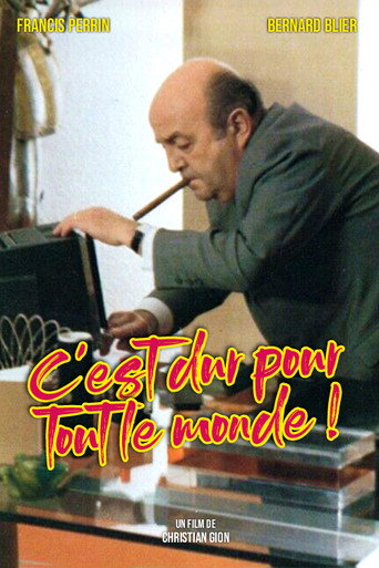 C'est dur pour tout le monde 在线观看和下载完整电影